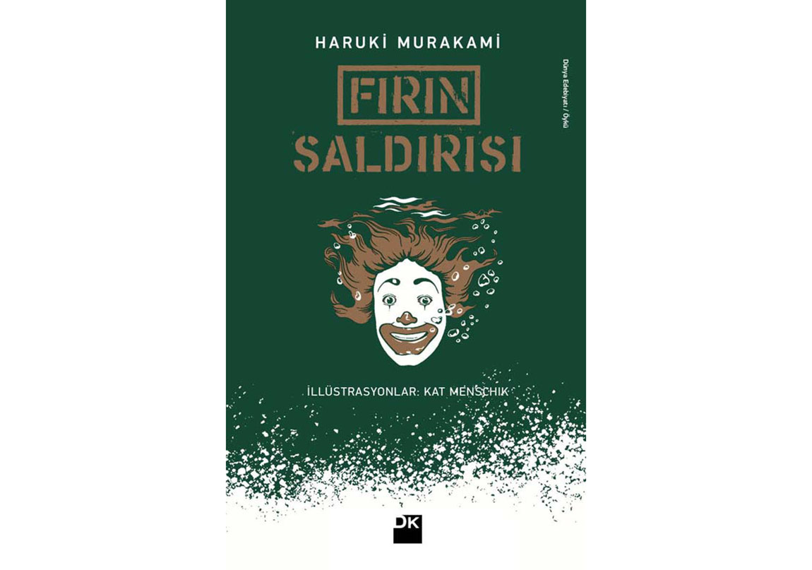 Murakami’den Bir Öykü Kitabı: Fırın Saldırısı