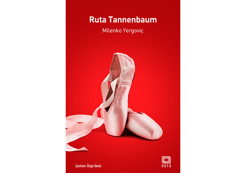 Milenko Yergoviç'in “Ruta Tannenbaum” Romanı Türkçede