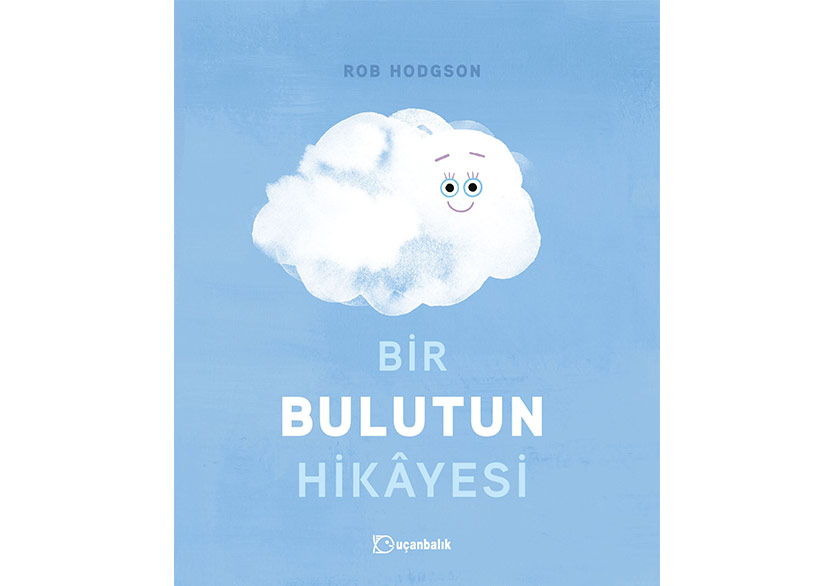 Afacan Bir Bulutun Olağanüstü Gezintisi