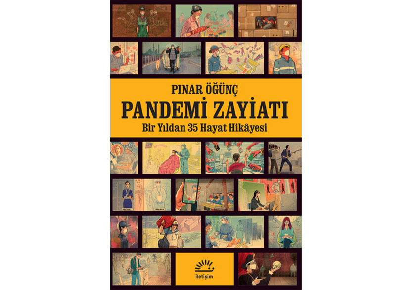 Pınar Öğünç’ten “Pandemi Zayiatı”