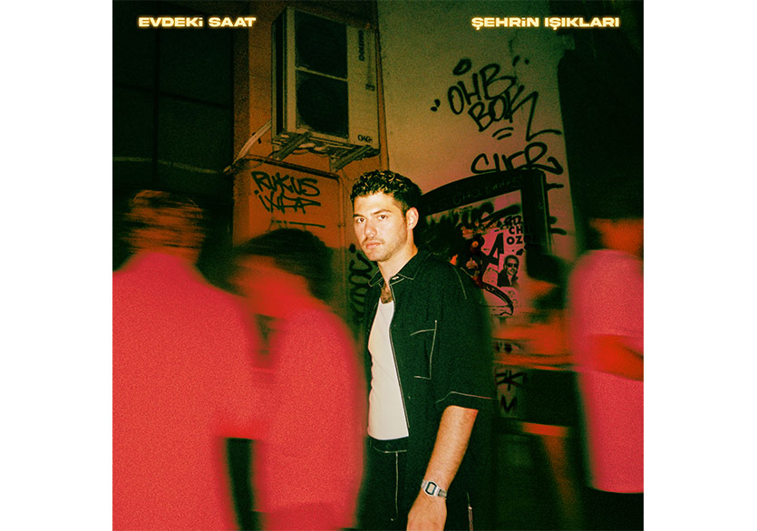 Evdeki Saat’in Yeni Teklisi “Şehrin Işıkları” Yayında