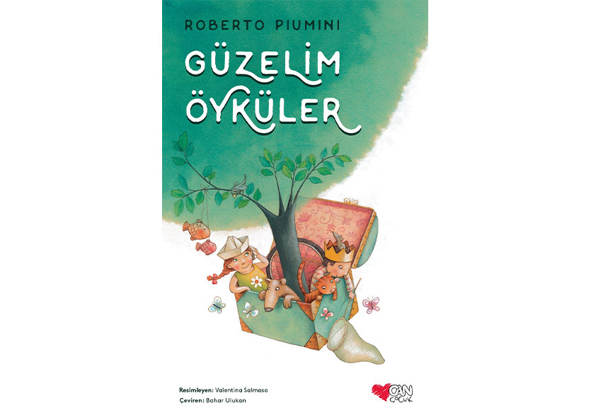 İtalyan yazar Roberto Piumini'den “Güzelim Öyküler”