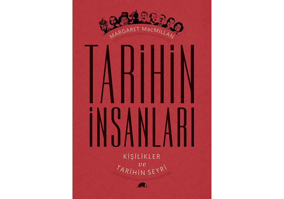 Tarihin İnsanları: Kişilikler ve Tarihin Seyri