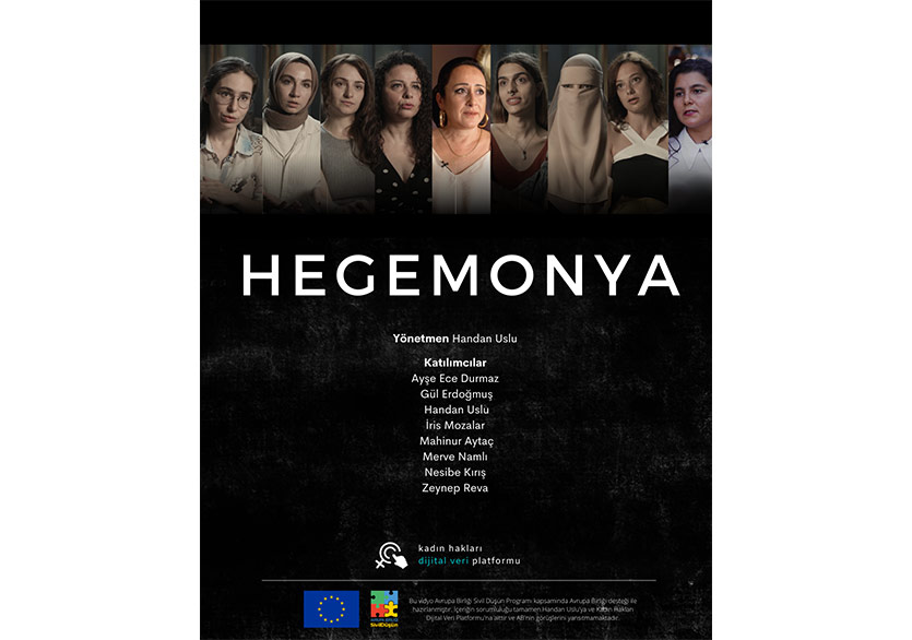 Kadınlar Şiddeti Konuşuyor: “Hegemonya”
