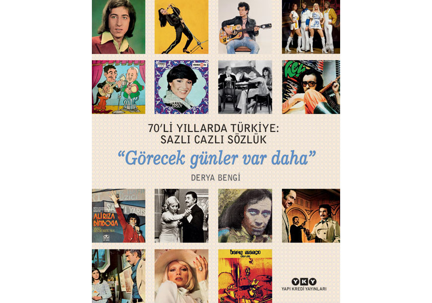 70’li Yıllarda Türkiye: Sazlı Cazlı Sözlük