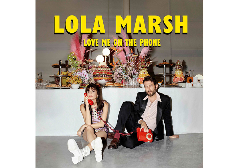 Lola Marsh’tan Yeni Tekli “Love Me On The Phone”