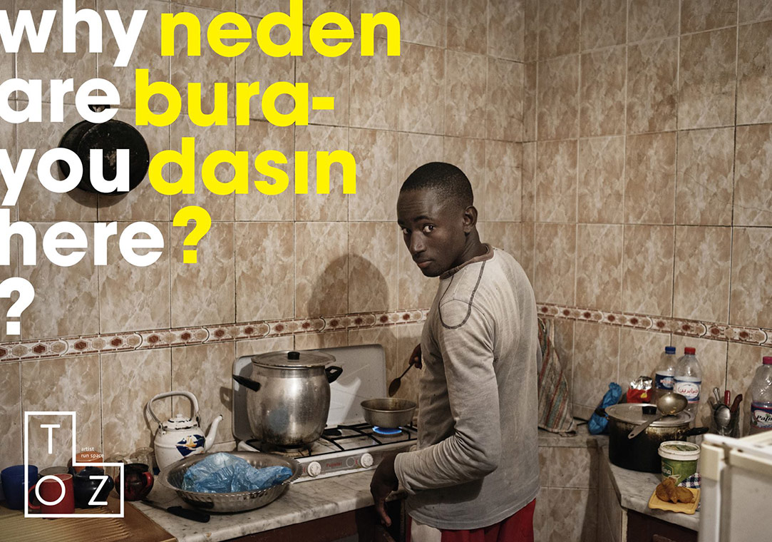 TOZ’un İlk Sergisi: “Neden Buradasın?”