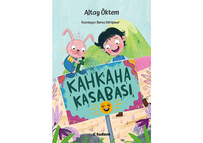 Altay Öktem’den Çocuklar İçin: “Kahkaha Kasabası”