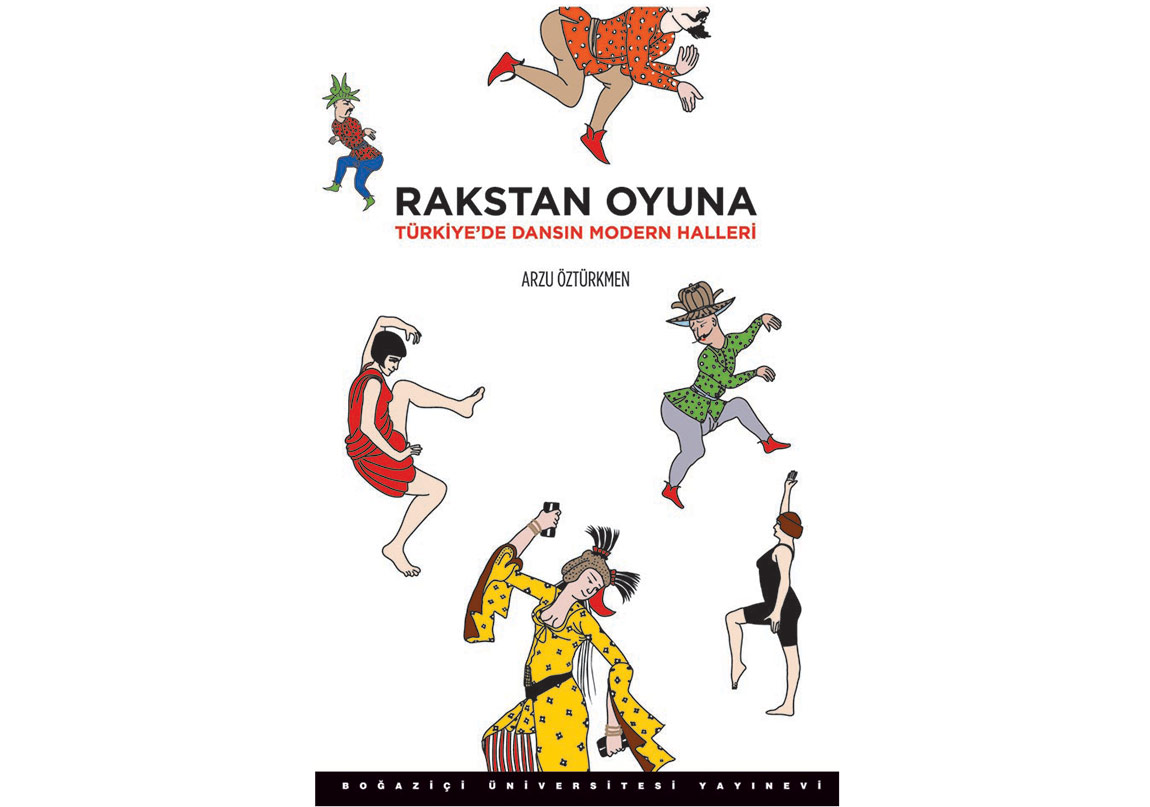 Rakstan Oyuna, Türkiye’de Dansın Modern Halleri