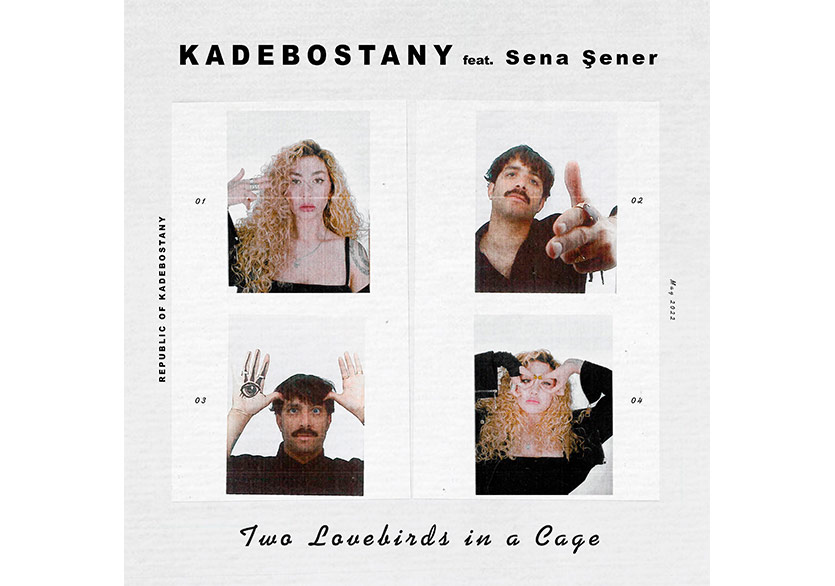 Kadebostany ve Sena Şener’den İş Birliği “Two Lovebirds in a Cage”