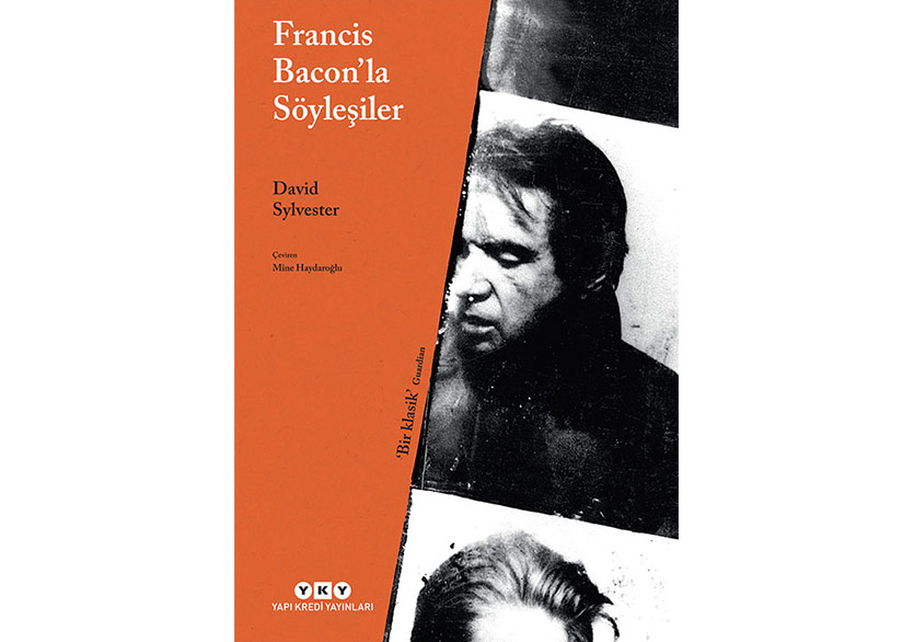 Francis Bacon’la Söyleşiler