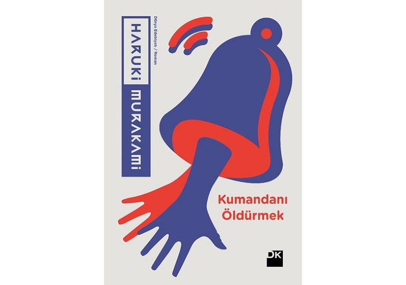 Murakami’nin “Kumandanı Öldürmek” Adlı Romanı Türkçede