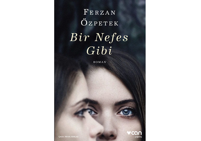 Ferzan Özpetek’in Yeni Romanı “Bir Nefes Gibi” Türkçede