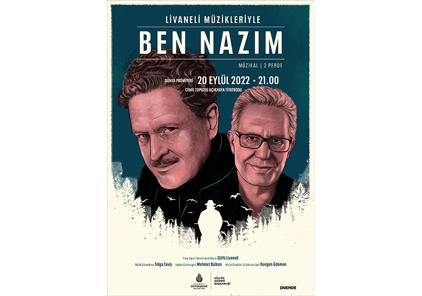 “Ben Nazım” Müzikali Prömiyerini 20 Eylül’de Yapacak