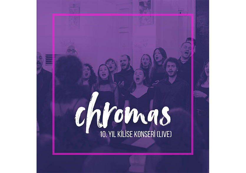 Chromas’tan Yeni EP: “10. Yıl Kilise Konseri (Live)” 