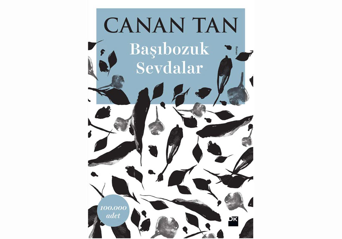 Canan Tan’dan “Başıbozuk Sevdalar”