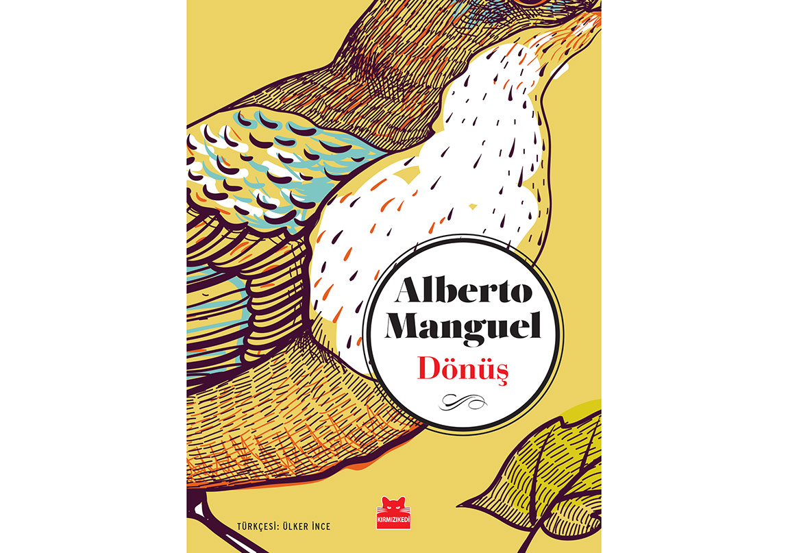 Alberto Manguel'in “Dönüş”ü İlk Defa Türkçede!