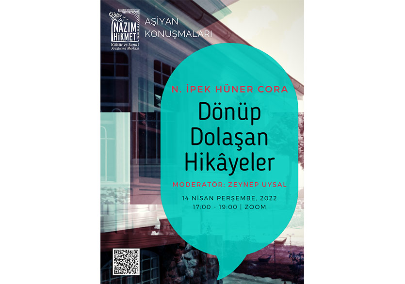 “Dönüp Dolaşan Hikâyeler” Nazım Hikmet Merkezi Aşiyan Konuşmaları’nda