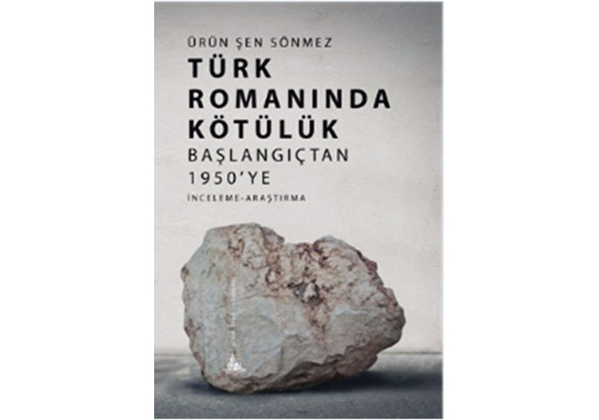 “Türk Edebiyatında Kötülük” Kavramı