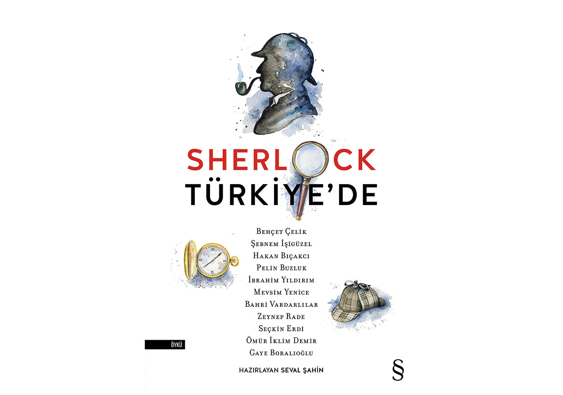 Yazarlar, Sherlock Holmes’u Türkiye’ye Getirdi