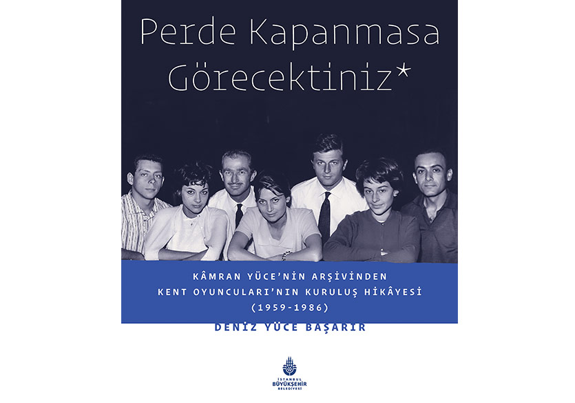 Deniz Yüce Başarır “Perde Kapanmasa Görecektiniz”i Anlatacak
