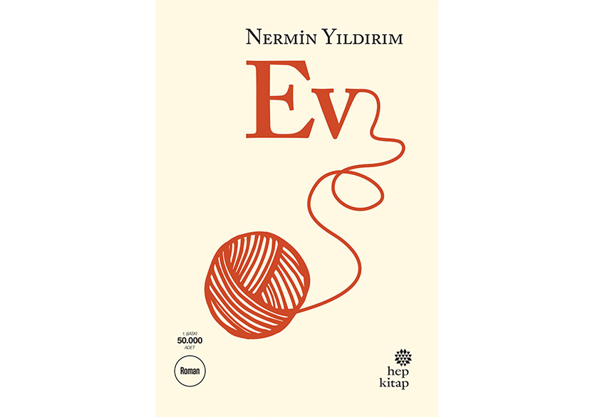 Nermin Yıldırım’dan Yeni Bir Roman: Ev