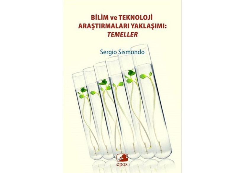Sergio Sismondo'dan Bilim ve Teknoloji Araştırmaları Yaklaşımı