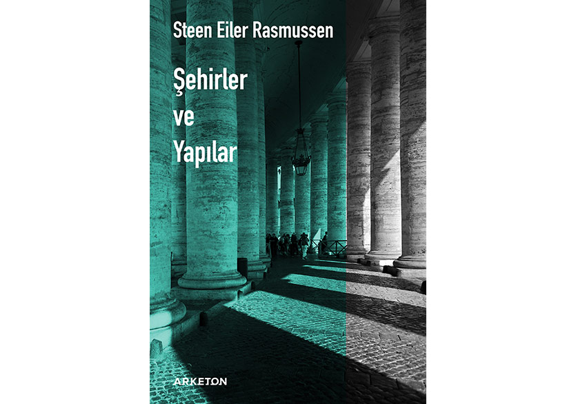 Rasmussen’in “Şehirler ve Yapılar”ı