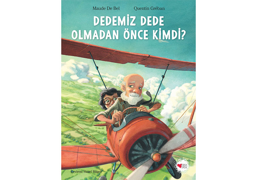 Bir Yaz Tatili Macerası: “Dedemiz Dede Olmadan Önce Kimdi?”