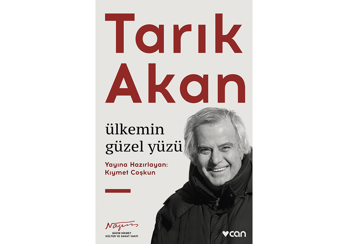 Ülkemin Güzel Yüzü: Tarık Akan