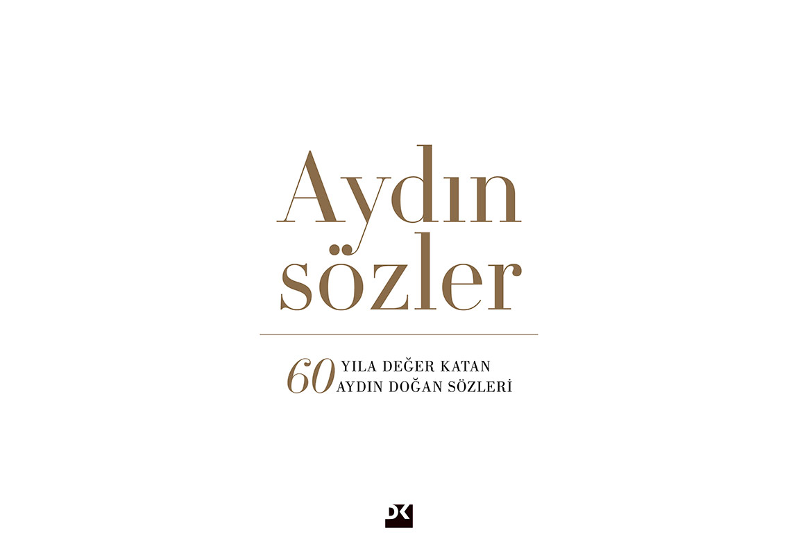 Aydın Doğan’dan “Aydın Sözler”