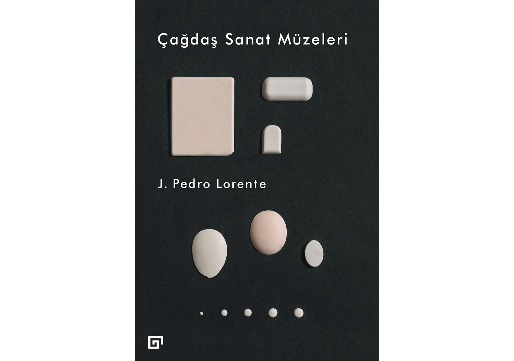 Çağdaş Sanat Müzeleri Kitabı