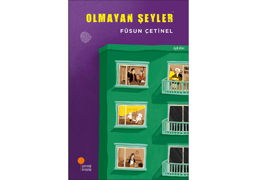 Füsun Çetinel’den Öyküler: “Olmayan Şeyler”