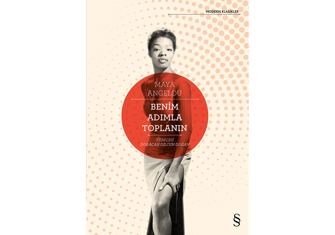 Maya Angelou'dan Benim Adımla Toplanın