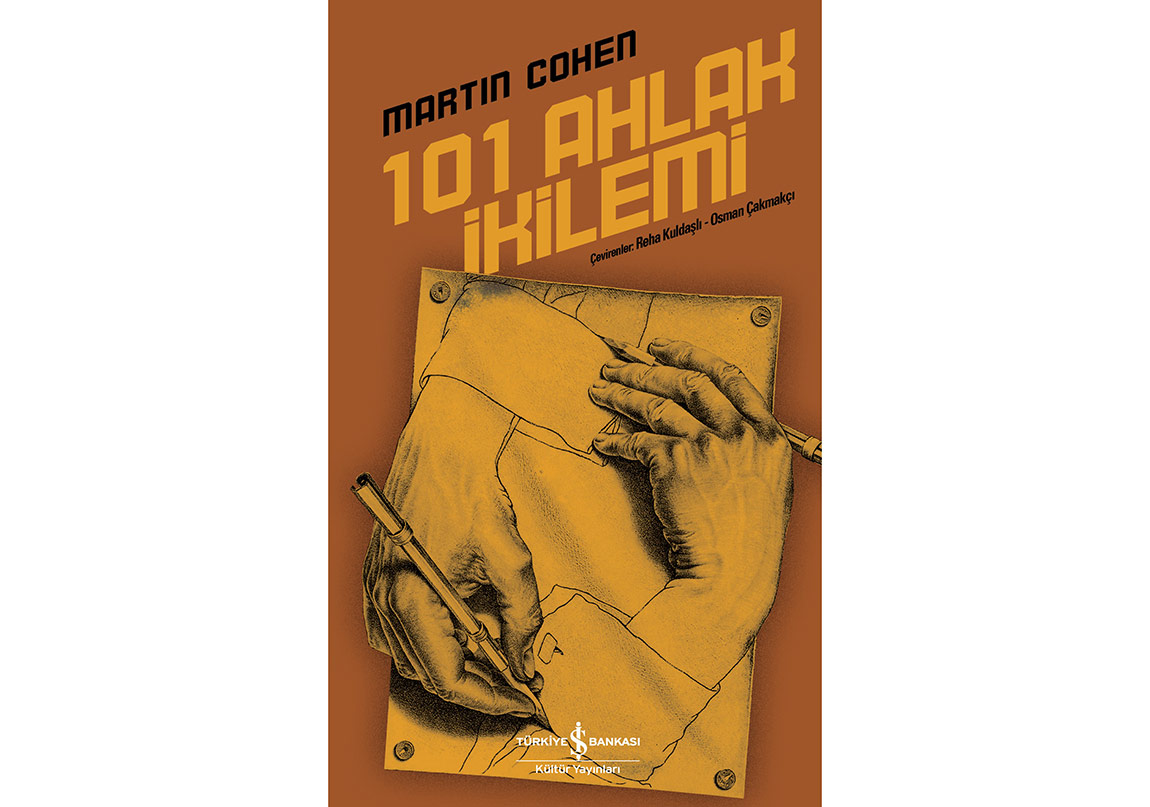 Ahlak İkileminin 101 Yönü