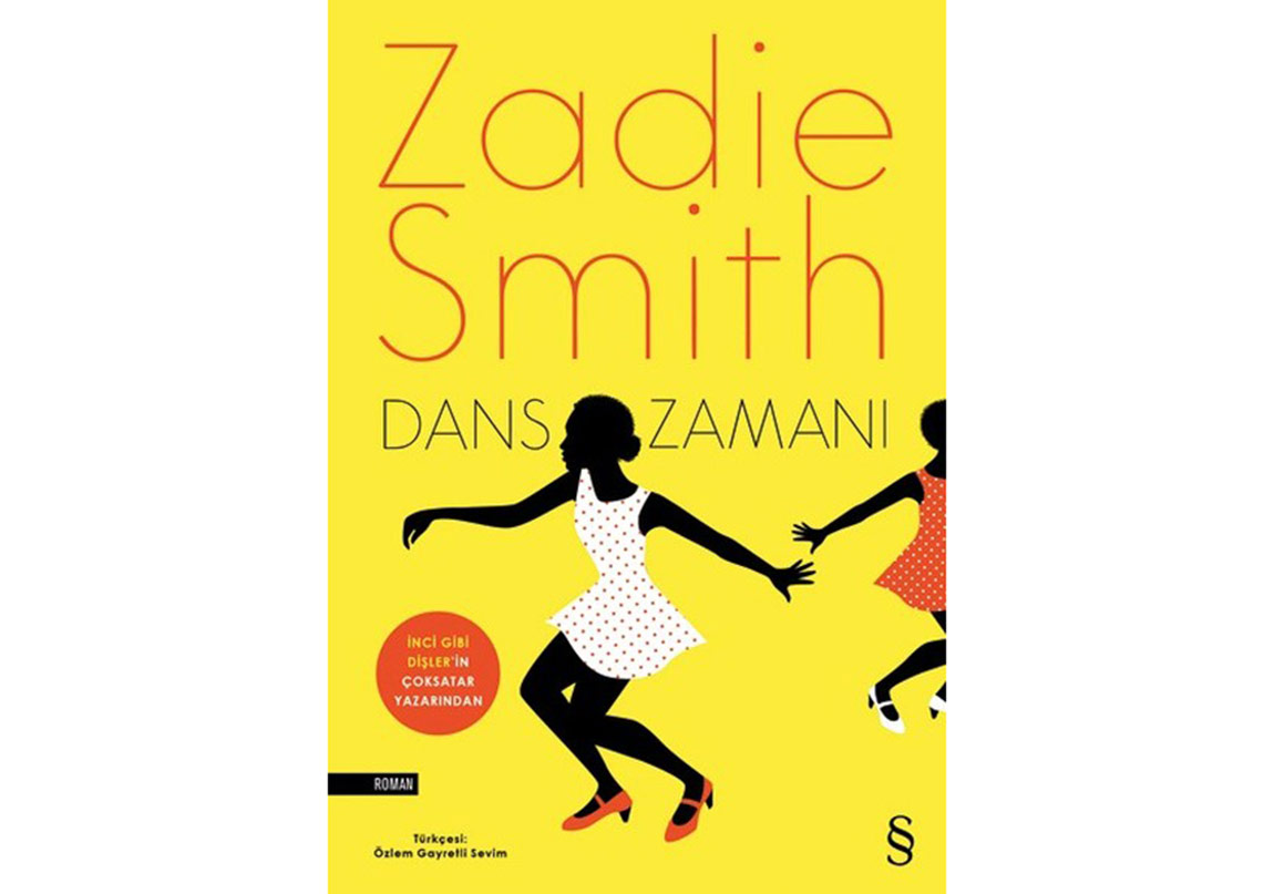 Zadie Smith’in “Swing Time”ı Türkçede!
