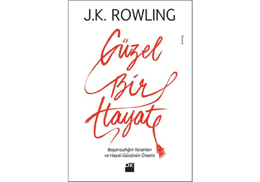 J. K. Rowling’ten Güzel Bir Hayat