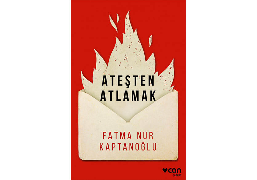 Fatma Nur Kaptanoğlu’ndan İki Uzun Öykü: “Ateşten Atlamak”