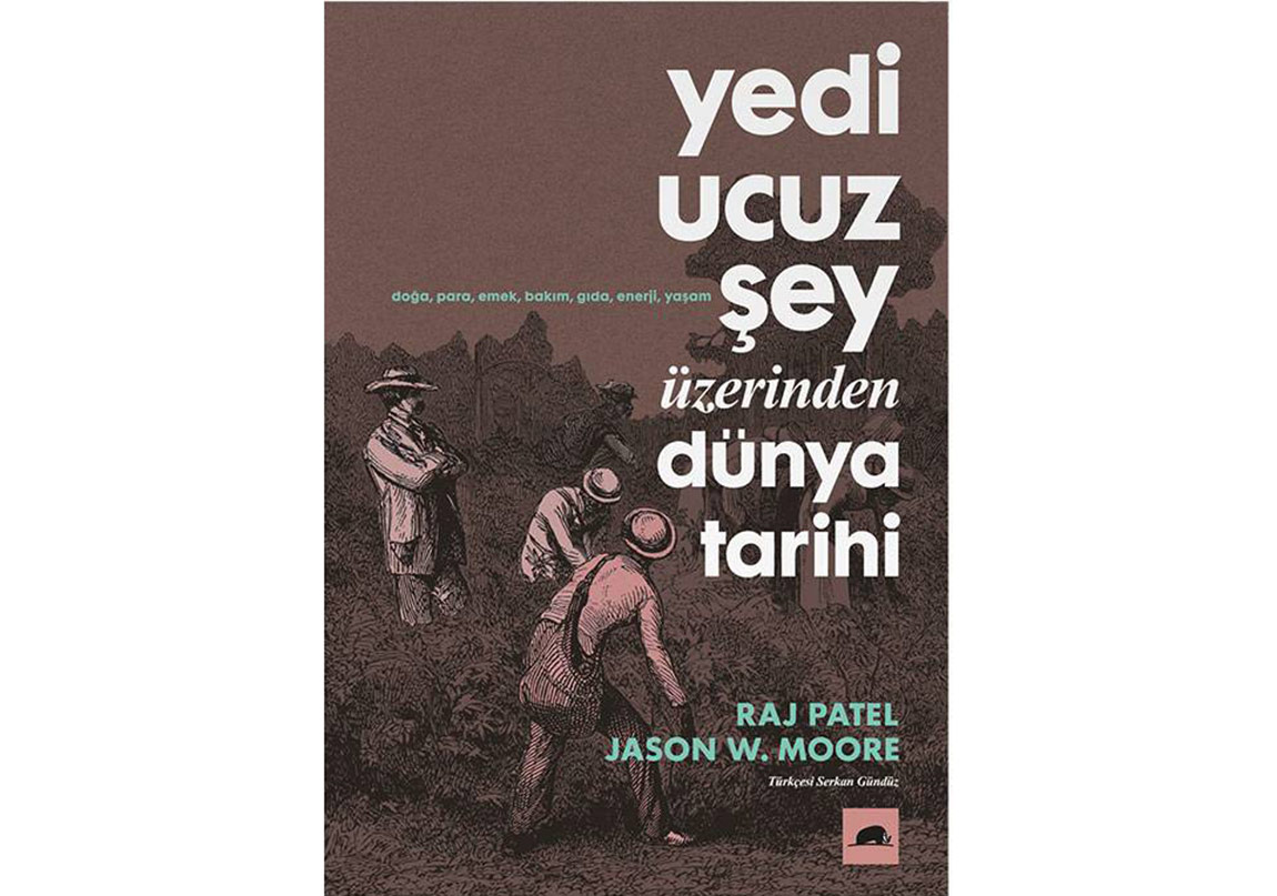 Yedi Ucuz Şey Üzerinden Dünya Tarihi