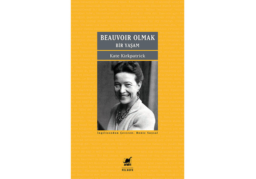 Bir Simone de Beauvoir Biyografisi: “Beauvoir Olmak”