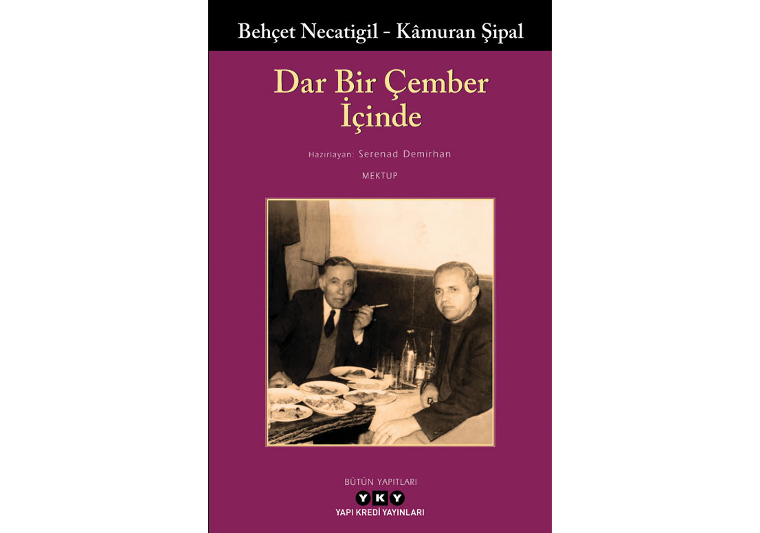 Behçet Necatigil’den Kâmuran Şipal’e Mektuplar