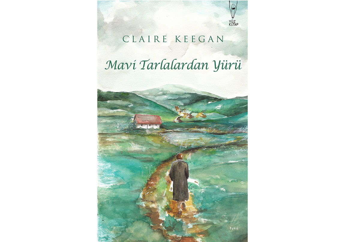 Claire Keegan, İlk Kez Türkçede!