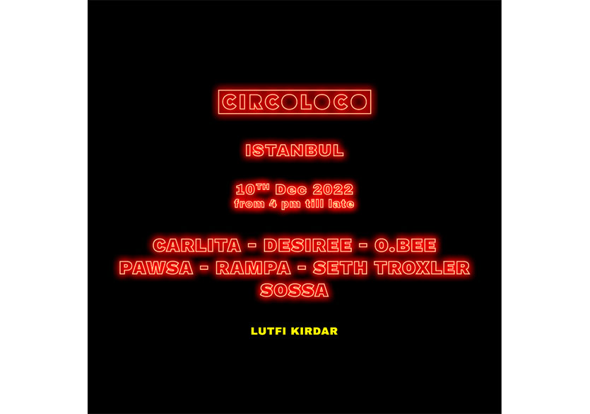 Circoloco 10 Aralık’ta İstanbul’da