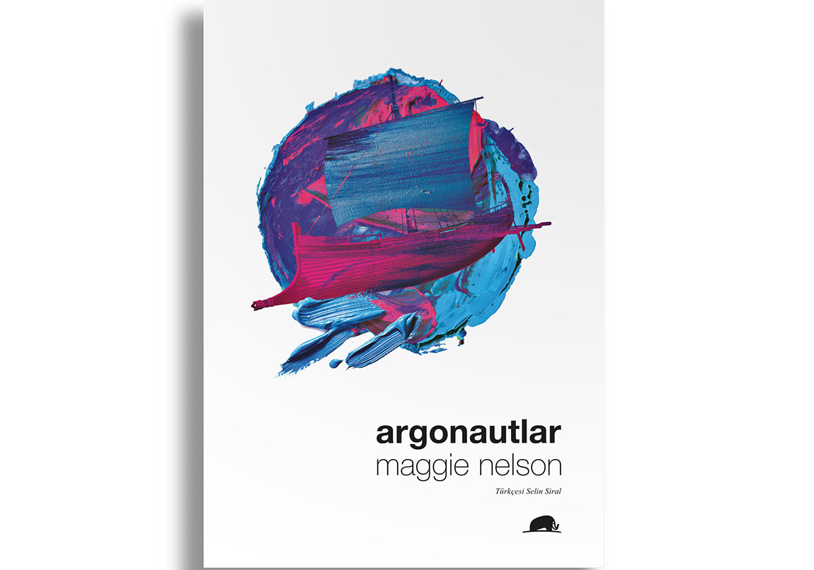 Maggie Nelson’ın “Argonautlar”ı Türkçede!