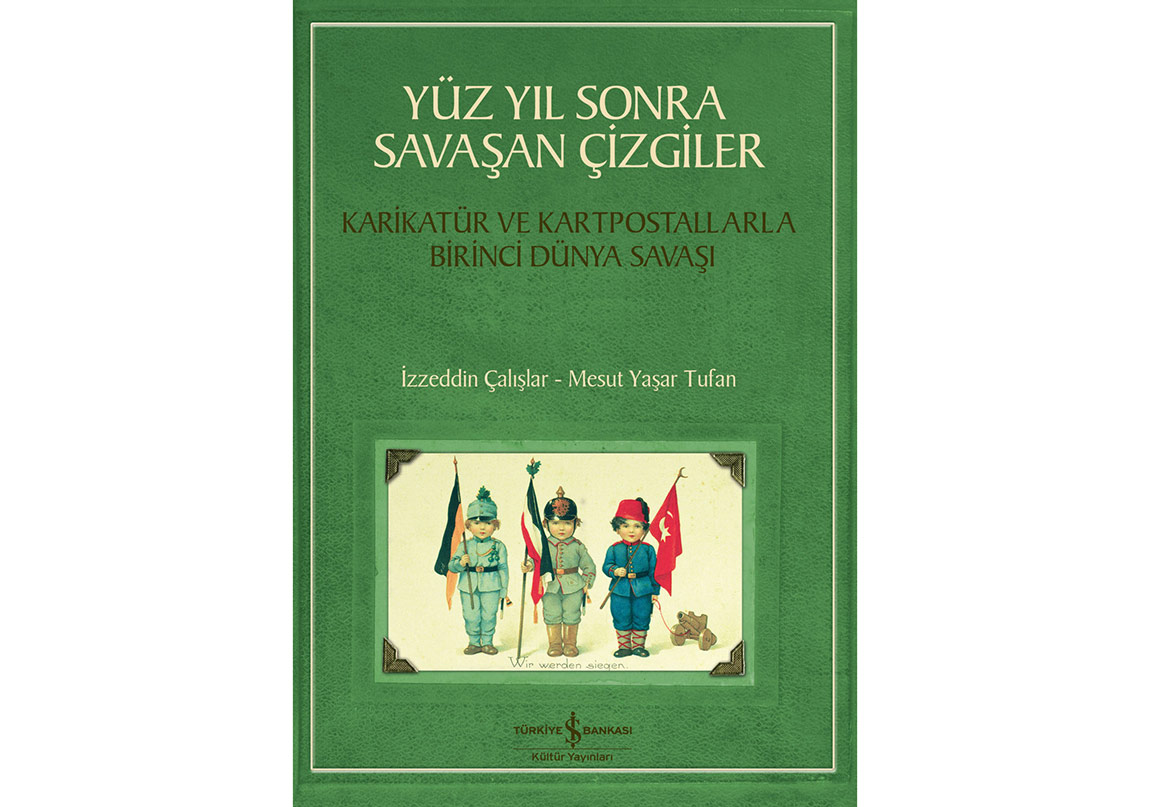 Birinci Dünya Savaşı’na Ait Karikatür ve Kartpostallar