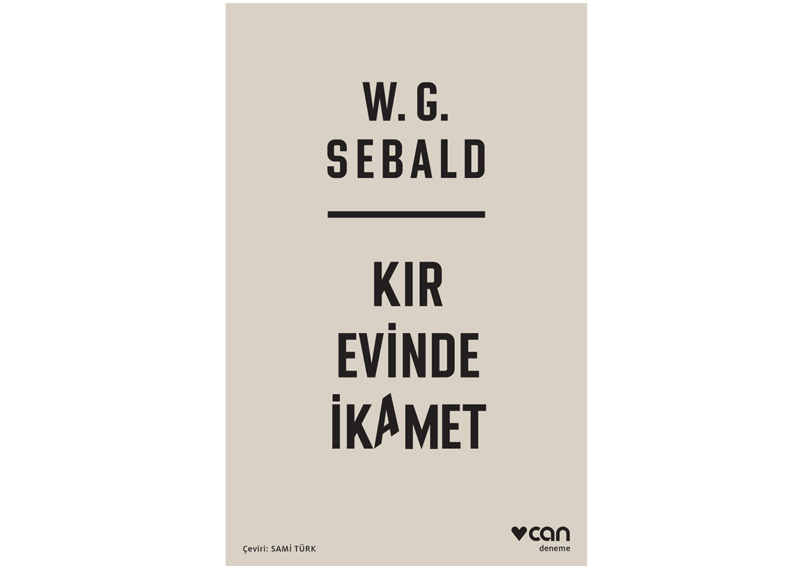 W. G. Sebald’in Kaleminden Kır Evinde İkamet ile Hava Savaşı ve Edebiyat