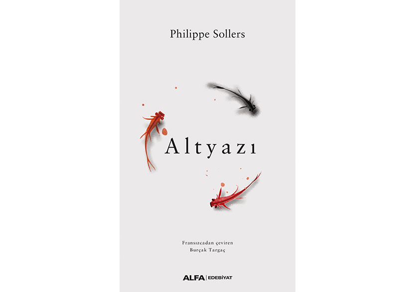 Philippe Sollers’tan Öğrenilecek Bir Sürü Şey İçeren Bir Roman