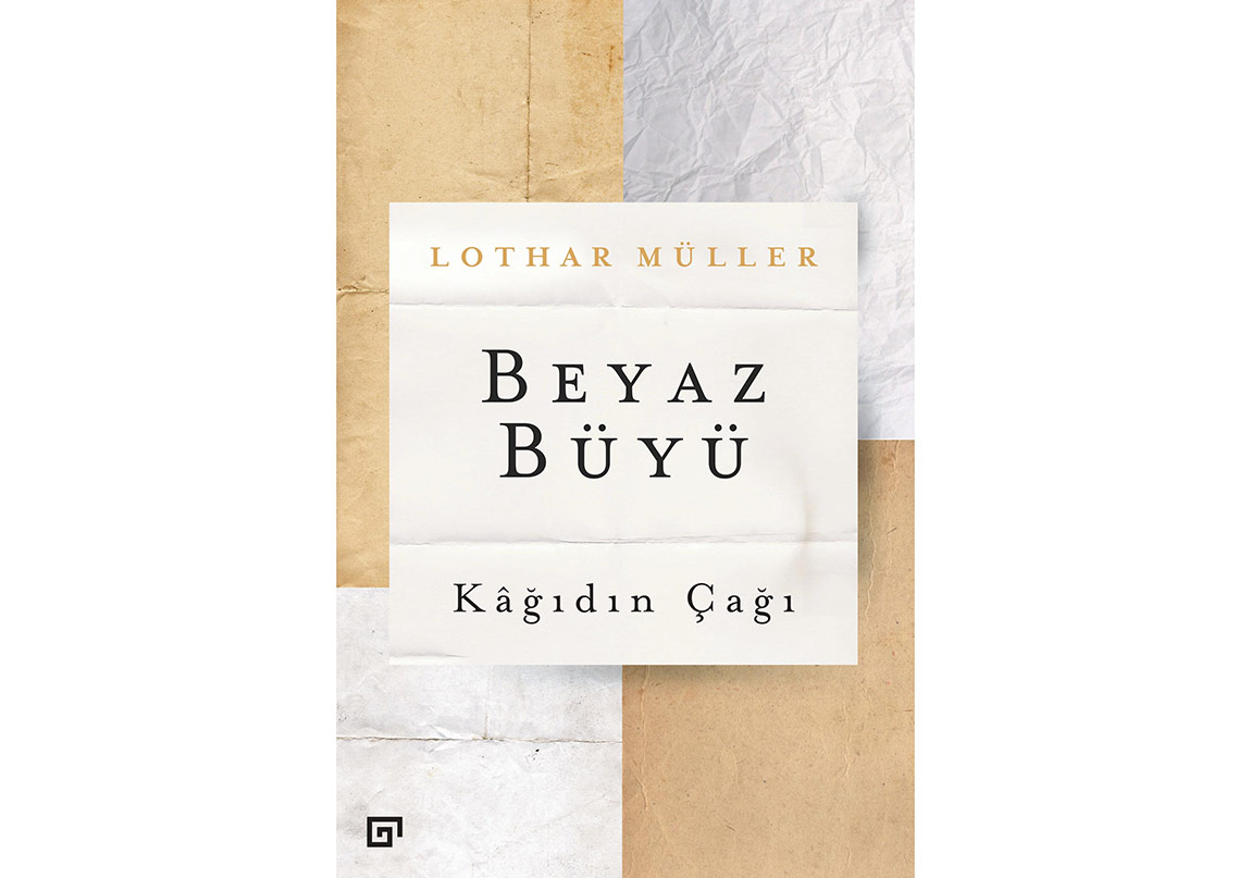 Beyaz Büyü: Kâğıdın Çağı