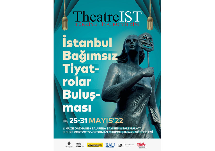 “Türkiye Tiyatro Vitrini TheatreİST” İlk Kez 25 - 31 Mayıs’ta Gerçekleşecek