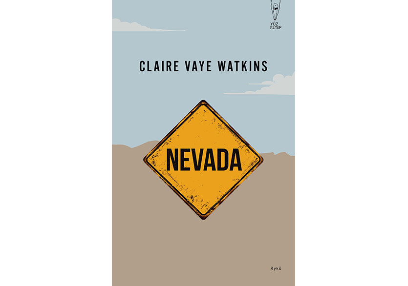 Claire Vaye Watkins, “Nevada” ile İlk Kez Türkçede